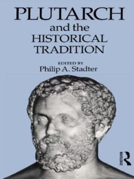 Hardcover Plutarch and the Historical Tradition Book