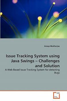 Paperback Issue Tracking System using Java Swings - Challenges and Solution Book