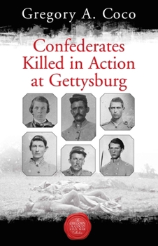 Paperback Confederates Killed in Action at Gettysburg Book