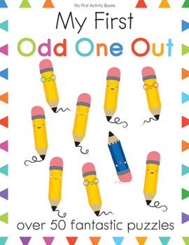 Paperback My First Odd One Out: Over 50 Fantastic Puzzles Book