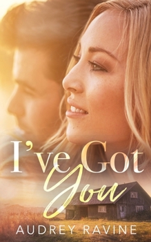 I’ve Got You - Book #3 of the Down South