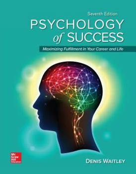 Loose Leaf Loose Leaf for Psychology of Success: Maximizing Fulfillment in Your Career and Life, 7e Book