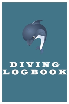 Paperback Diving Logbook: Diving Log book 120 pages Book