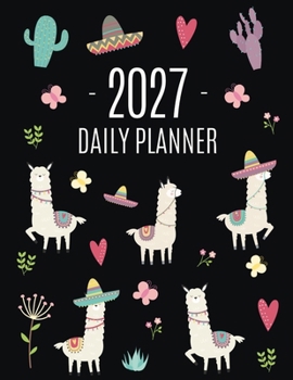 Llama Planner 2027: Cute Alpaca & Cactus Daily Organizer January-December (12 Months) Funny Farm Animal Agenda