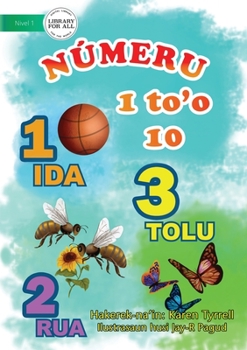 Paperback Numbers For Me (Tetun edition) - Númeru 1 to'o 10 Book