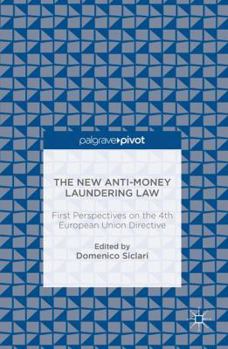 The New Anti-Money Laundering Law: First Perspectives on the 4th European Union Directive