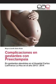 Paperback Complicaciones en gestantes con Preeclampsia [Spanish] Book