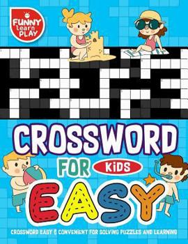 Paperback Crossword Easy & Convenient for Solving Puzzles and Learning: Crossword Puzzle Books for Kids Fun Combined with Entertainment [Large Print] Book