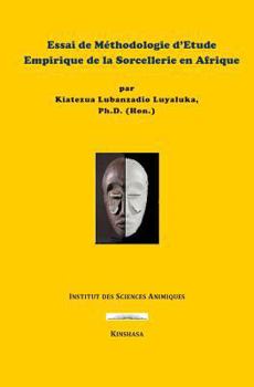 Paperback Essai de méthodologie d'étude empirique de la sorcellerie en Afrique [French] Book