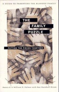 Paperback The Family Puzzle: Putting the Pieces Together: A Guide to Parenting the Blended Family Book