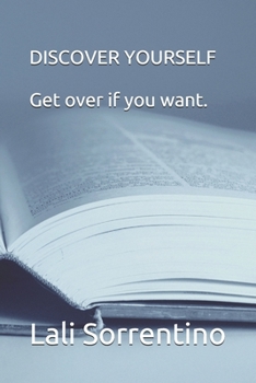 Paperback DISCOVER YOURSELF Get over if you want. Book