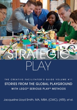 Paperback Strategic Play: with LEGO(R) SERIOUS PLAY(R) methods Book