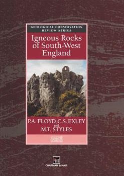 Igneous Rocks of South-west England (Geological Conservation Review Series)