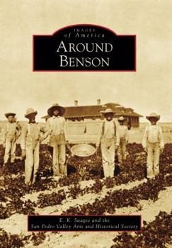 Around Benson - Book  of the Images of America: Arizona