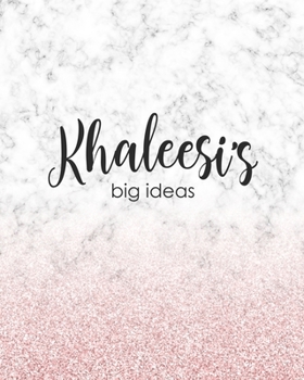 Paperback Khaleesi's Big Ideas: Personalized Notebook - 8x10 Lined Women's Journal Book