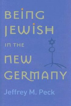 Hardcover Being Jewish in the New Germany Book