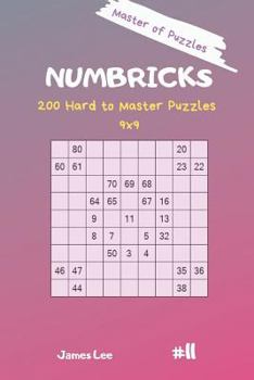 Paperback Master of Puzzles - Numbricks 200 Hard to Master Puzzles 9x9 Vol. 11 Book