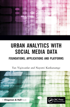 Hardcover Urban Analytics with Social Media Data: Foundations, Applications and Platforms Book