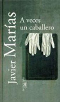 Hardcover A veces un caballero Book
