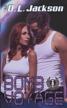 Bomb Voyage - Book #3 of the Blown Away