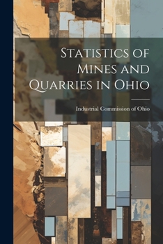 Paperback Statistics of Mines and Quarries in Ohio Book