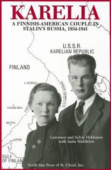 Paperback Karelia: A Finnish-American Couple in Stalin's Russia Book