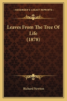 Paperback Leaves From The Tree Of Life (1878) Book