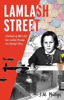 Lamlash Street: A Portrait of 1960's Post-War London Through One Family's Story