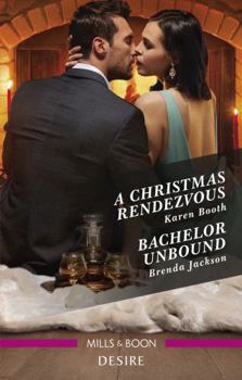 A Christmas Rendezvous/Bachelor Unbound