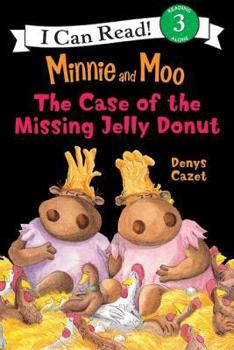 Minnie and Moo: The Case of the Missing Jelly Donut (I Can Read Book 3) - Book  of the I Can Read: Level 3