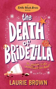 The Death of Bridezilla - Book #1 of the Caroline Tucker