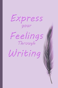 Paperback Express Your Feelings Through Writing Book