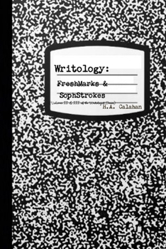 Paperback Writology: FreshMarks & SophStrokes (Volumes II & III of the Writologist Series) Book