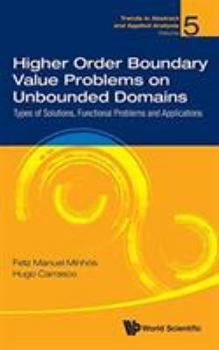 Hardcover Higher Order Boundary Value Problems on Unbounded Domains Book