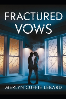 Paperback FRACTURED VOWS: NAVIGATING TRUST AND BETRAYAL IN LOVE Book