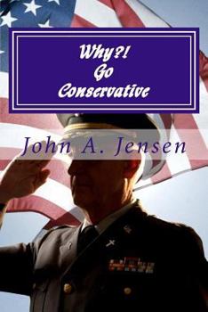 Paperback Why?! Go Conservative: Why?! Go Conservative Book