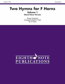 Paperback Two Hymns for F Horns (Stand Alone Version), Vol 1: Score & Parts Book