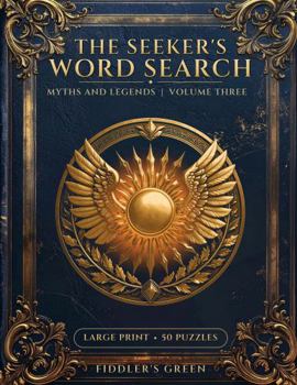 Paperback The Seeker's Word Search: Myths and Legends | Volume Three Book