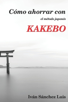 Paperback Cómo ahorrar con el método japonés KAKEBO [Spanish] Book