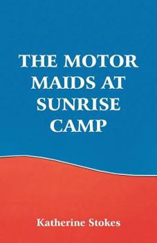 Paperback The Motor Maids at Sunrise Camp Book