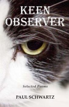Paperback Keen Observer: Selected Poems Book