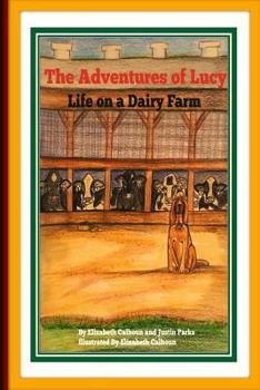 Paperback The Adventures Of Lucy Life on a Dairy Farm Book