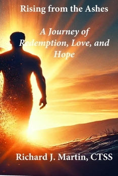 Paperback Rising from Ashes: A Story of Love and Redemption Book