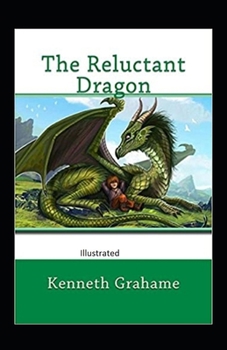 Paperback The Reluctant Dragon Illustrated Book
