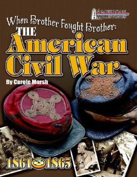 Paperback When Brother Fought Brother: The American Civil War Book