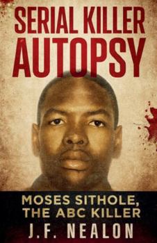 Paperback Serial Killer Autopsy: Moses Sithole Book