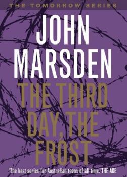 The Third Day, The Frost - Book #3 of the Tomorrow