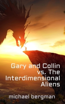 Paperback Gary and Collin vs. The Interdimensional Aliens Book