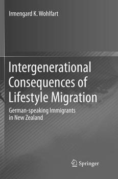Intergenerational Consequences of Lifestyle Migration: German-speaking Immigrants in New Zealand