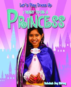 Paperback I Want to Be a Princess Book